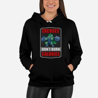Excuses Dont Burn Calories Weight Lifting Women Hoodie | Crazezy CA