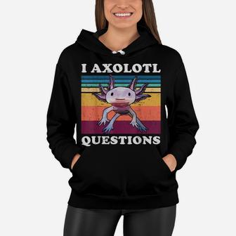 Funny I Axolotl Questions Retro Vintage Axolotl Lovers Kids Women Hoodie | Crazezy
