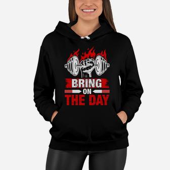 Gymnastic Bring On The Day Fitness Quotes Women Hoodie | Crazezy