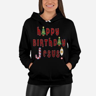 Happy Birthday Jesus Christian Woman Men Kids Ugly Christmas Sweatshirt Women Hoodie | Crazezy