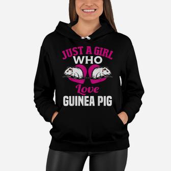 Just A Girl Who Love Guinea Pig Funny Guinea Pig Lover Shirt Women Hoodie | Crazezy