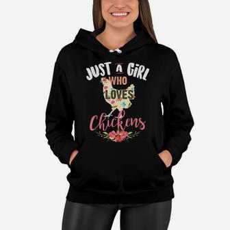 Just A Girl Who Loves Chickens Shirt Poultry Lover Cute Gift Women Hoodie | Crazezy UK