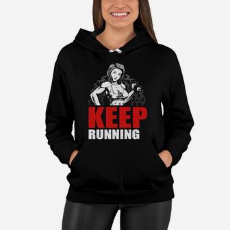 Keep Running Keep Strong Gym Workout Gift Women Hoodie | Crazezy DE
