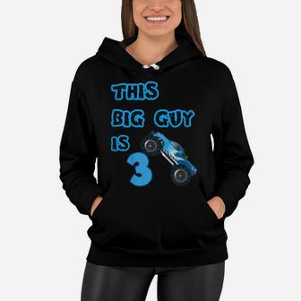 Kids 3Rd Birthday Boy Monster Truck Shirt 3 Year Old Boys Party Women Hoodie | Crazezy CA