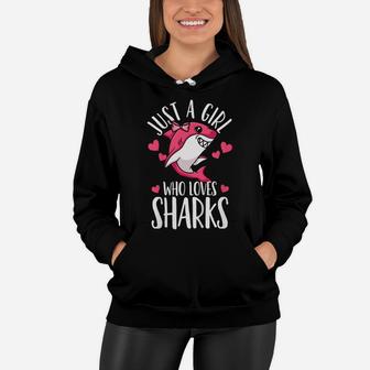 Kids Shark Just A Girl Who Loves Sharks Funny Shark Lover Gift Women Hoodie | Crazezy