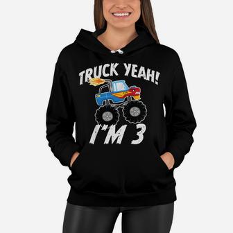 Kids Truck Yeah I'm 3 Birthday Three Year Old Boy Women Hoodie | Crazezy CA