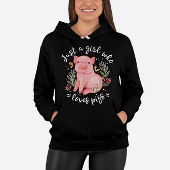 Pig Shirt Just Girl Who Loves Pigs Shirt Pig Lovers Gift Women Hoodie | Crazezy