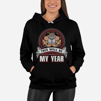 This Will Be My Year Happy Gymer With Workout Women Hoodie | Crazezy
