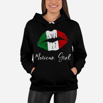 Womens Mexican Girl - Mexico Pride Latina Girl Lips Women Hoodie | Crazezy
