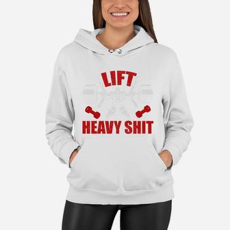 Lift Heavy Weight Bodybuilding Motivation Women Hoodie | Crazezy DE