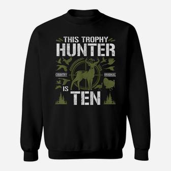 10 Year Old Hunting Birthday Party Deer Hunter 10Th Gift Sweatshirt | Crazezy