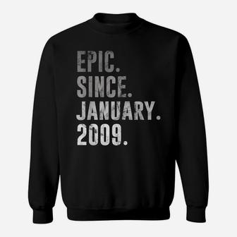 12 Year Old Birthday Gifts Epic Since January 2009 Sweatshirt | Crazezy