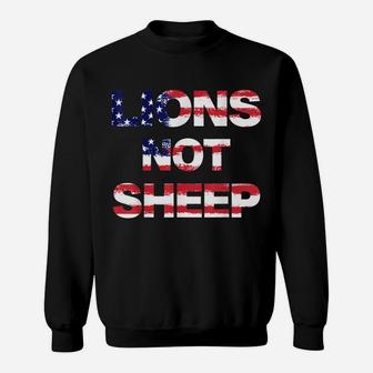 4Th Of July Lions Not Sheep Vintage American Patriot Flag Sweatshirt | Crazezy CA