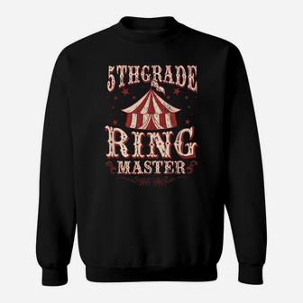 5Th Grade Ringmaster Shirt 5Th Grade Teacher Shirts Teacher Sweatshirt | Crazezy UK