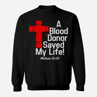 A Blood Donor Save My Life T-Shirt Sweatshirt | Crazezy AU