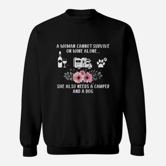 A Woman Cannot Survive On Wine Alone Needs A Camper And A Dog Shirt Sweatshirt | Crazezy
