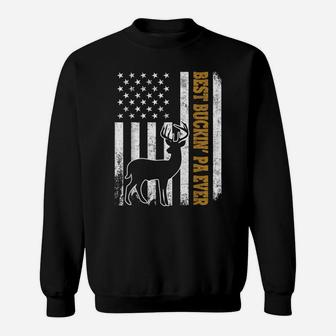 American Flag Best Buckin Pa Ever Shirt Fathers Day Gift Sweatshirt | Crazezy
