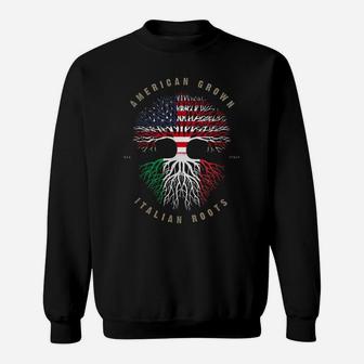 American Grown Italian Roots Italy Flag Sweatshirt | Crazezy