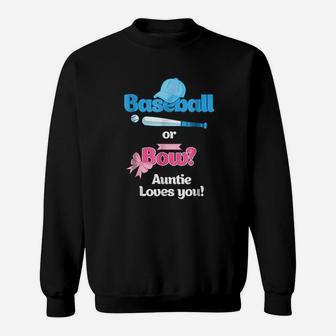 Baseball Or Bows Gender Reveal Party Auntie Loves You Sweatshirt | Crazezy AU