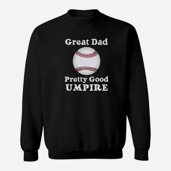 Baseball Softball Umpire Shirt For Dad On Fathers Day Sweatshirt | Crazezy