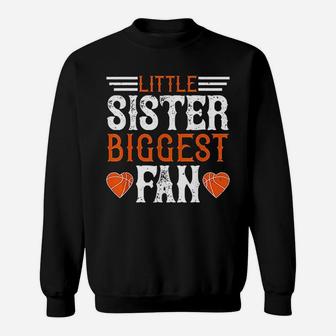 Basketball Lover Little Sister Biggest Fan Sweatshirt | Crazezy