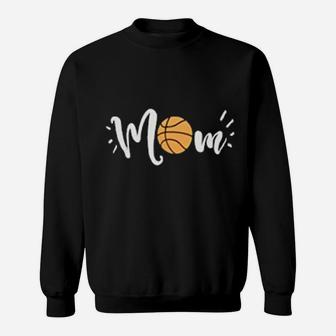 Basketball Mom Funny Cute Fun Sport Mama Sweatshirt | Crazezy