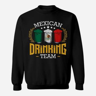 Beer Mexican Drinking Team Mexico Flag Funny Beer Pub Party Sweatshirt | Crazezy
