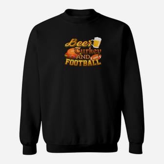 Beer Turkey And Football Thanksgiving Sweatshirt | Crazezy