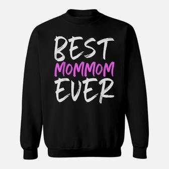Best Mom-Mom Ever Funny Gift Mommom Christmas Sweatshirt | Crazezy