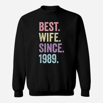 Best Wife Since 1989 | 32Th Wedding Anniversary 32 Years Sweatshirt | Crazezy