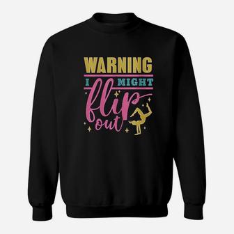 Big Girls Warning I Might Flip Out Gymnastics Fitted Sweatshirt | Crazezy