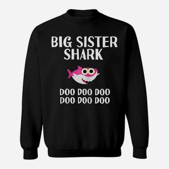 Big Sister Shark Doo Doo Christmas Gift Matching Family Sweatshirt | Crazezy