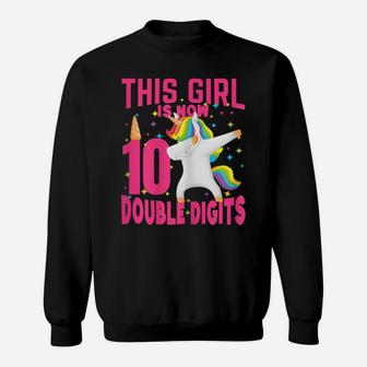 Birthday Girl Shirt, This Girl Is Now 10 Double Digits Sweatshirt | Crazezy