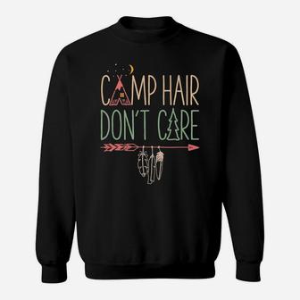 Camp Hair Don't Care Funny Camping Outdoor Camper Women Sweatshirt | Crazezy UK