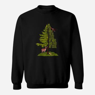 Camping Lover Nature Adventure And Into The Forest I Go Sweatshirt | Crazezy AU