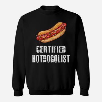 Certified Hotdogolist Funny Hot Dog Sausages Lovers Gift Sweatshirt | Crazezy CA