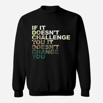 Challenge Yourself Motivational Quote Exercise Fitness Gym Sweatshirt | Crazezy
