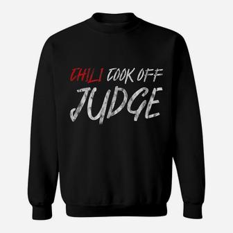 Chili Cook Off Judge -- Sweatshirt | Crazezy CA