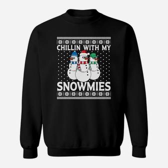 Chillin With My Snowmies Ugly Xmas Sweatshirt Sweatshirt | Crazezy