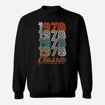 Classic 1978 - Retro 40Th T Shirt Gift 40 Yrs Years Old Sweatshirt | Crazezy