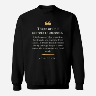 Colin Powell Leadership Quote Secrets To Success Sweatshirt | Crazezy