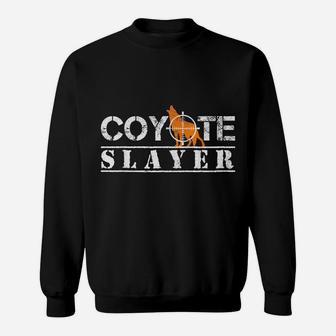 Coyote Slayer Funny Hunting Gift For Coyote Hunters Sweatshirt | Crazezy UK