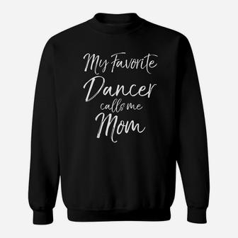 Cute Dance Gift For Mom From Daughter Dancer Calls Me Mom Sweatshirt | Crazezy UK