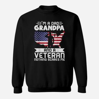 Dad Grandpa Veteran Nothing Scares Patriotic Veterans Day Sweatshirt | Crazezy