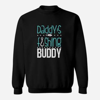 Daddy's Fishing Buddy Funny Father Kid Matching Sweatshirt | Crazezy