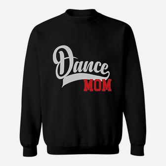 Dance Mom My Favorite Dancer Best Gift Sweatshirt | Crazezy