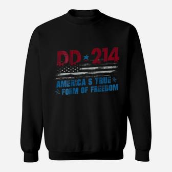 Dd-214 America's True Form Of Freedom Veteran Back Sweatshirt | Crazezy CA