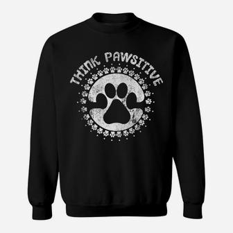 Dog Paw Print Think Pawsitive Pet Dog Lover Zip Hoodie Sweatshirt | Crazezy
