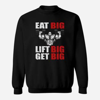 Eat Big Lift Big Get Big Gymnastic Sweat Shirt | Crazezy UK
