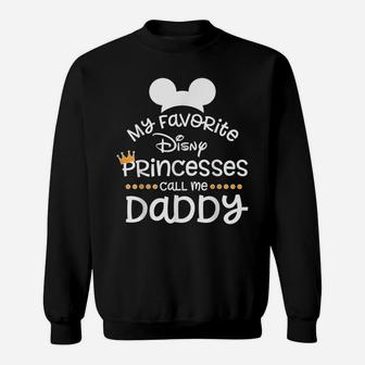 Father's Day Shirt, Funny T-Shirt, My Favorite Princess Dad Sweatshirt | Crazezy AU